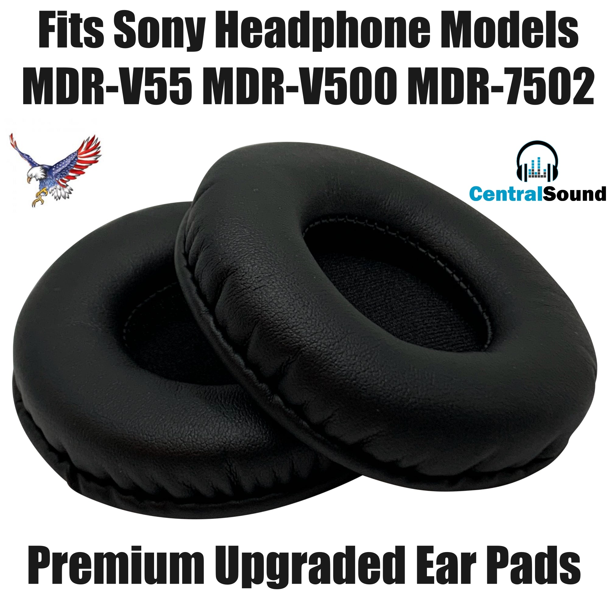 Premium CentralSound Replacement Ear Pad Cushions for Sony Headphones  MDR V55 MDR V500 MDR 7502 - CentralSound