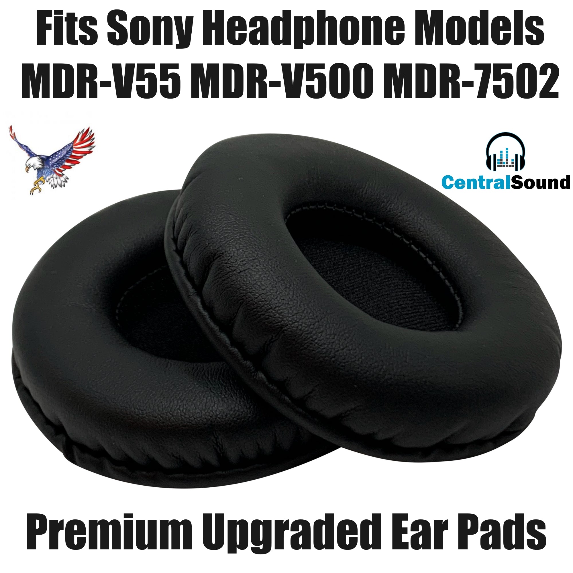 Premium CentralSound Replacement Ear Pad Cushions for Sony Headphones MDR V55 MDR V500 MDR 7502 - CentralSound