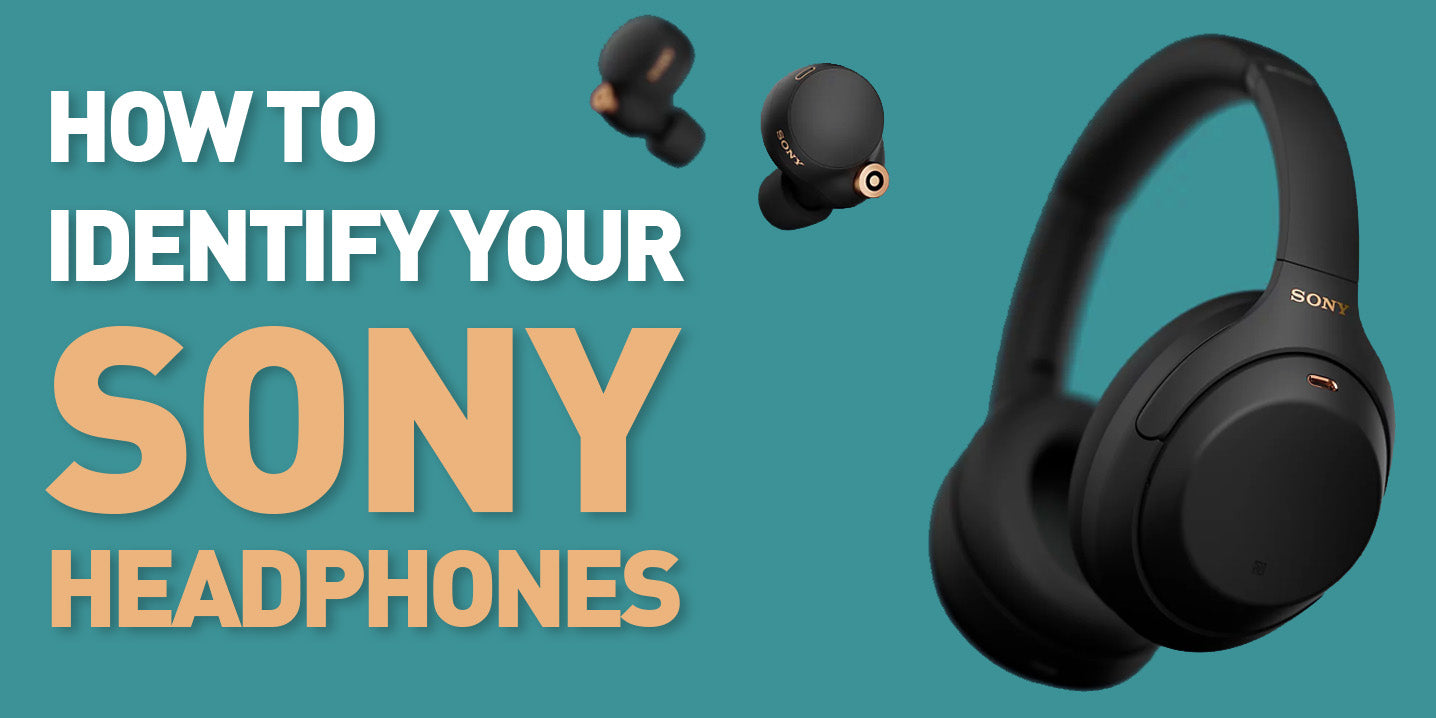 How To Identify Your Sony Headphones or Ear Buds Model